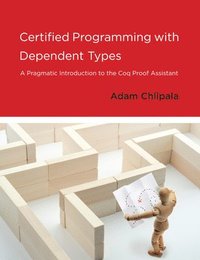 bokomslag Certified Programming with Dependent Types