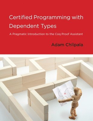 bokomslag Certified Programming with Dependent Types