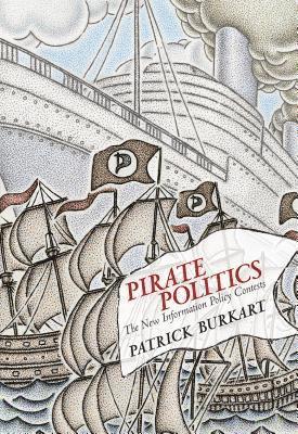 Patrick Burkart - Pirate Politics, Inbunden