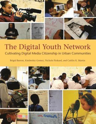 Brigid Barron, Kimberley Gomez, Nichole Pinkard, Caitlin K. Martin - Digital Youth Network, Inbunden