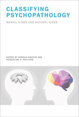 bokomslag Classifying Psychopathology: Mental Kinds and Natural Kinds