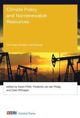 Karen Pittel, Rick van der Ploeg, Cees Withagen - Climate Policy and Nonrenewable Resources, Inbunden