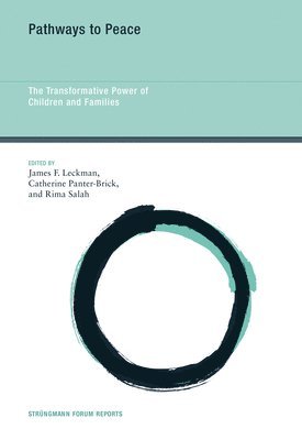 James F. Leckman, Catherine Panter-Brick, Rima Salah - Pathways to Peace, Inbunden
