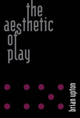 bokomslag The Aesthetic of Play