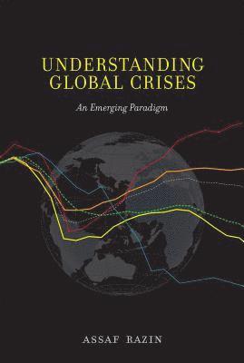 Assaf Razin - Understanding Global Crises, Inbunden
