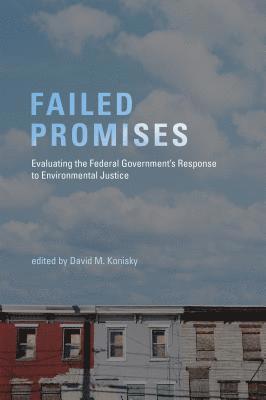 David M. Konisky - Failed Promises, Inbunden