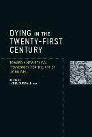 Dying in the Twenty-First Century 1