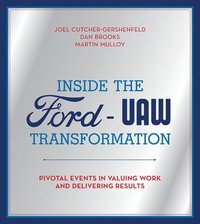 bokomslag Inside the Ford-UAW Transformation