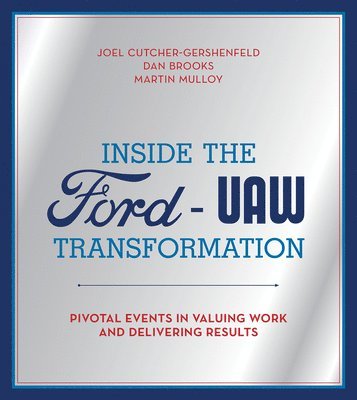 bokomslag Inside the Ford-UAW Transformation