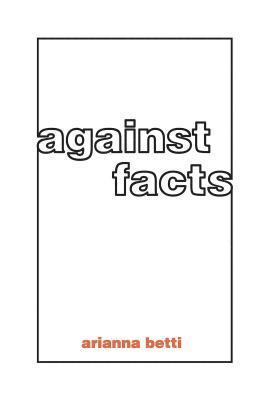 Against Facts 1