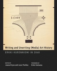 bokomslag Writing and Unwriting (Media) Art History