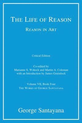 bokomslag The Life of Reason or The Phases of Human Progress: Volume 7
