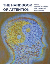 bokomslag The Handbook of Attention