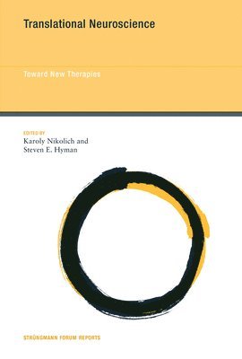 Karoly (Stanford University) Nikolich, Broad Institute of MIT and Harvard) Hyman, Steven E. (Director - Translational Neuroscience, Inbunden