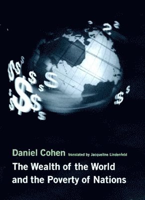 The Wealth of the World and the Poverty of Nations 1