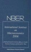bokomslag NBER International Seminar on Macroeconomics 2004