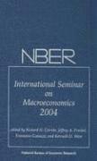 bokomslag NBER International Seminar on Macroeconomics 2004
