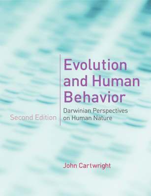 John Cartwright - Evolution and Human Behavior, Inbunden