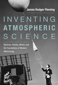 bokomslag Inventing Atmospheric Science