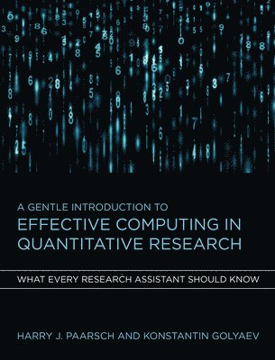 A Gentle Introduction to Effective Computing in Quantitative Research 1