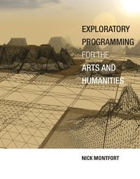 bokomslag Exploratory Programming for the Arts and Humanities