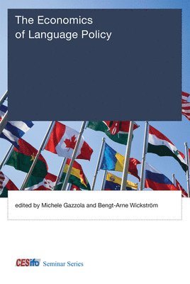 Michele Gazzola, Bengt-Arne Wickström - Economics of Language Policy, Inbunden