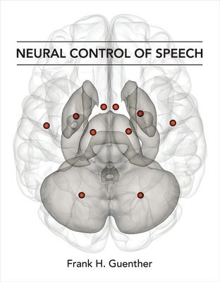 Neural Control of Speech 1