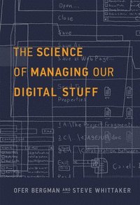 bokomslag Science of Managing Our Digital Stuff
