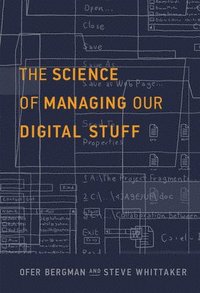 bokomslag The Science of Managing Our Digital Stuff