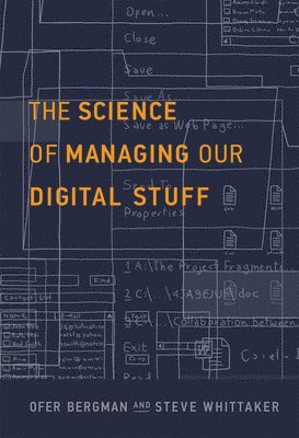 bokomslag The Science of Managing Our Digital Stuff