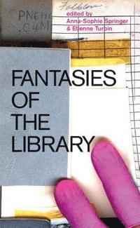 bokomslag Fantasies of the Library