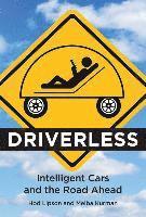 bokomslag Driverless - intelligent cars and the road ahead