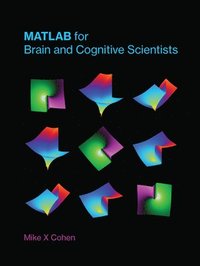 bokomslag MATLAB for Brain and Cognitive Scientists