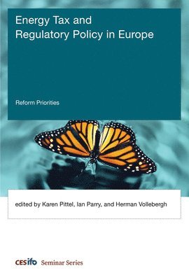 Ian Parry, Karen Pittel, Herman Vollebergh - Energy Tax and Regulatory Policy in Europe, Inbunden