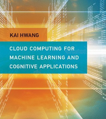 Cloud Computing for Machine Learning and Cognitive Applications 1