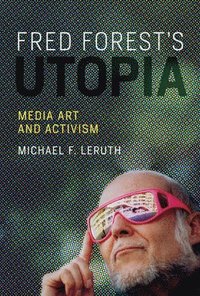 bokomslag Fred Forest's Utopia