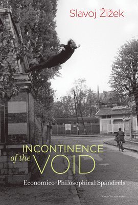 Incontinence of the Void 1