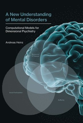 A New Understanding of Mental Disorders 1