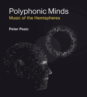 Peter Pesic - Polyphonic Minds, Inbunden