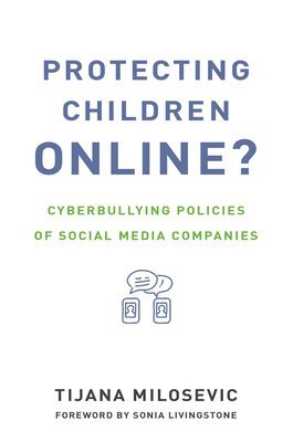 Tijana Milosevic - Protecting Children Online?, Inbunden