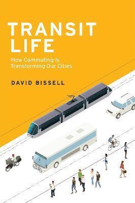 David Bissell - Transit Life, Inbunden