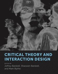 bokomslag Critical Theory and Interaction Design