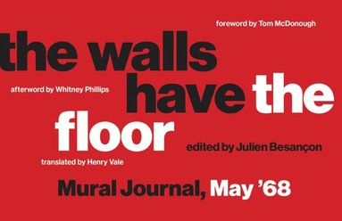 Julien Besancon - The Walls Have the Floor, Häftad