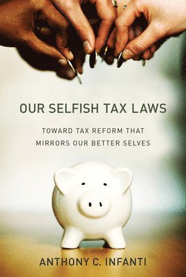 Our Selfish Tax Laws 1