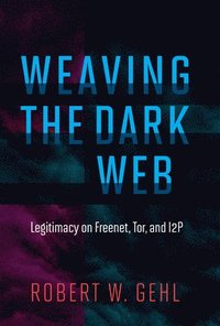 bokomslag Weaving the Dark Web