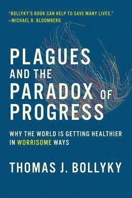 Plagues and the Paradox of Progress 1