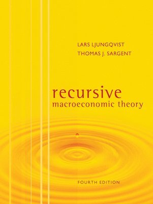 Lars Ljungqvist, Thomas J. Sargent - Recursive Macroeconomic Theory, Inbunden