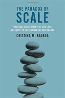 bokomslag The Paradox of Scale: How Ngos Build, Maintain, and Lose Authority in Environmental Governance