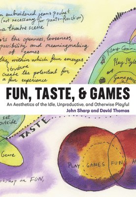 John Sharp, David Thomas - Fun, Taste, & Games, Inbunden