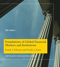 bokomslag Foundations of Global Financial Markets and Institutions